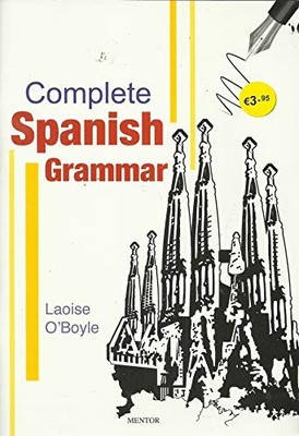 Complete Spanish Grammar by Laoise O'Boyle Book The Fast Free Shipping