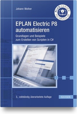 EPLAN Electric P8 automatisieren ~ Johann Weiher ~  9783446471627