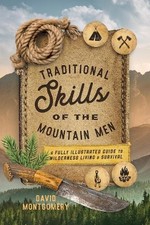 David Montgomery Traditional Skills of the Mountain Men (Tascabile)