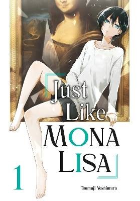 Just Like Mona Lisa 01, Tsumuji Yoshimura,  Paperb