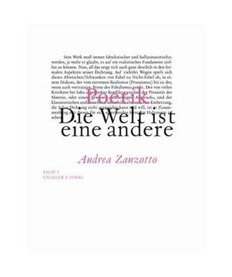 Die Welt ist eine andere. Poetik: Essay I: Essay I, Andrea Zanzotto