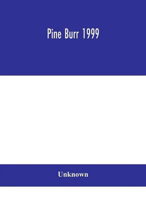 Unknown | Pine Burr 1999 | Buch | Englisch (2020) | Gebunden | Alpha Editions