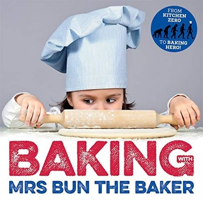 BAKING with MRS BUN THE BAKER: revise... by Johnson, Angela Paperback / softback