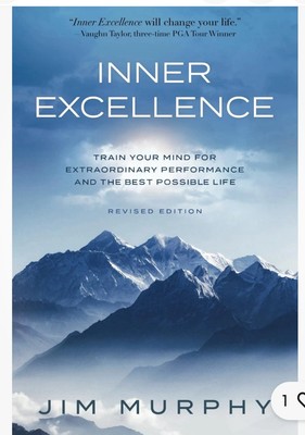 Inner Excellence : Train Your Mind for Extraordinary Performance and the Best...