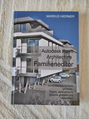 Markus Hiermer | Autodesk Revit Architecture Familieneditor 2016 | Buch