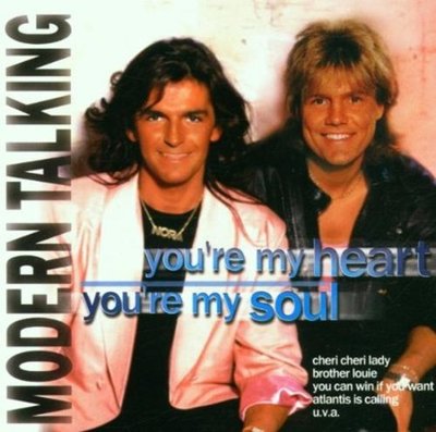 MODERN TALKING - YOU'RE MY HEART, YOU'RE MY SOUL NEW CD