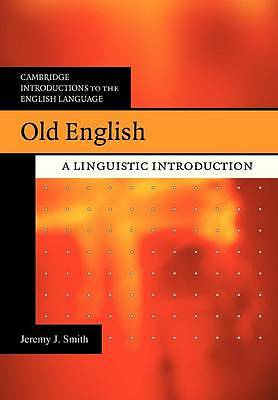 Old English A Linguistic Introduction Smith Paperback Cambridge University Press