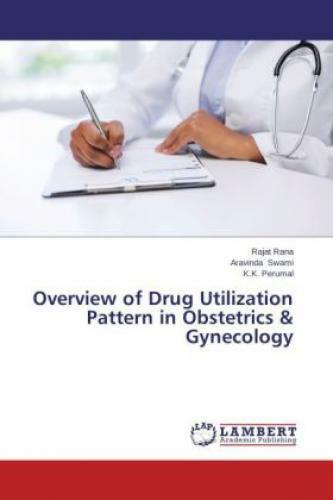 Thumbnail - Overview Of Drug Utilization Pattern In Obstetrics & Gynecology 2600