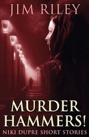 Jim Riley | Murder Hammers! | Taschenbuch | Englisch (2021) | Next Chapter