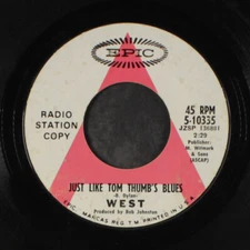 WEST: just like tom thumb's blues / baby you been on my mind EPIC 7" Single
