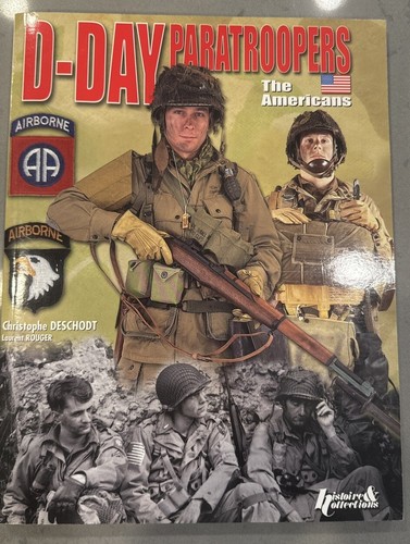 D-Day Paratroopers The Americans 2010 Christophe Deschodt, Laurent Rouger - Bild 1 von 5