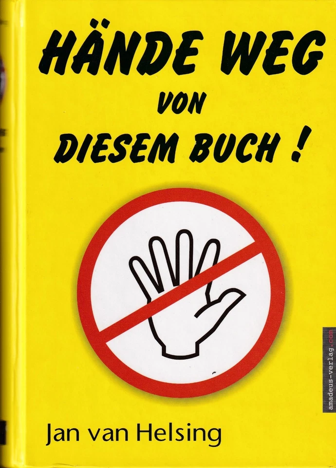 Jan van Helsing, Hände weg von diesem Buch! Verschwörungen u. and. Scheiß, 2004 - Bild 1 von 1