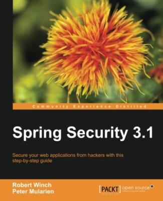Spring Security 3.1 By Robert Winch,Peter Mularien