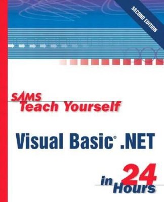 Sams Teach Yourself Microsoft Visual Basic NET 2003 in 24 Hours Complete - GOOD