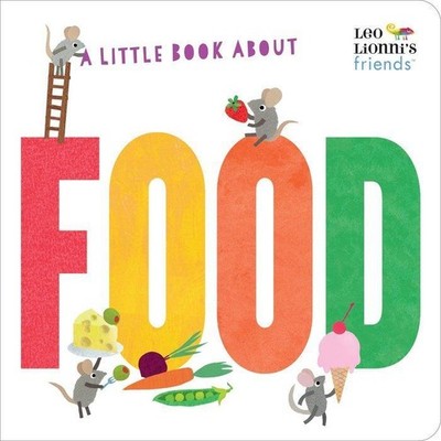 Leo Lionni ~ A Little Book about Food 9780593382158