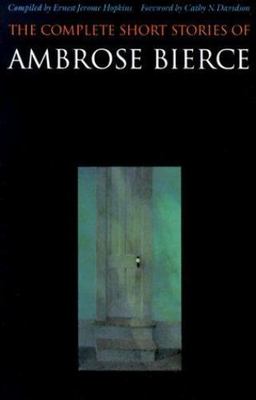 The Complete Short Stories of Ambrose Bierce, Bierce, Ambrose, Good Book