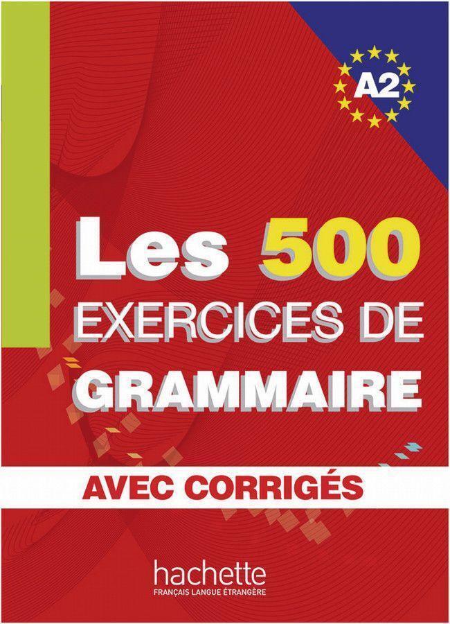 Thumbnail - Les 500 Exercices De Grammaire A2. Livre + Avec Corrigés Anne Akyüz