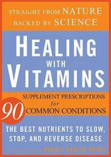 Healing with Vitamins: Straight from Nature, Backed by Science--The Best  - GOOD