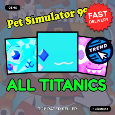  RESTOCK + DISCOUNTS  PET SIMULATOR 99 TITANIC PETS | PS99 - PET SIM 99