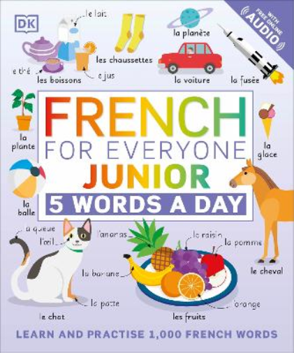 French for Everyone Junior 5 Words a Day (Tascabile) DK 5-Words a Day