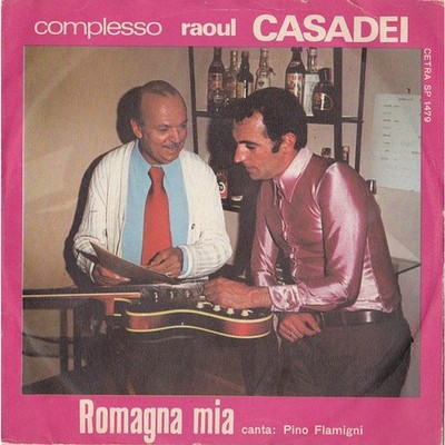Complesso Raoul Casadei - Romagna Mia (Vinyl 7'' - 1972 - IT - Original)
