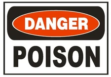 Danger Poison Safety Sticker Sign D656 OSHA