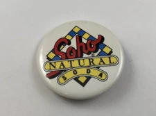Vintage SOHO NATURAL SODA Button, Pinback