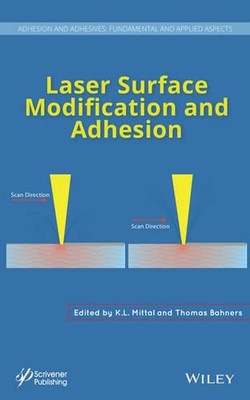 Laser Surface Modification and Adhesion by K.L. Mittal (English) Hardcover Book