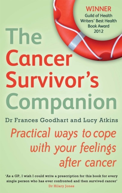 The Cancer Survivor's Companion by Dr Frances Goodhart (Paperback Book)