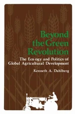 Beyond the Green Revolution : The Ecology and Politics of Global