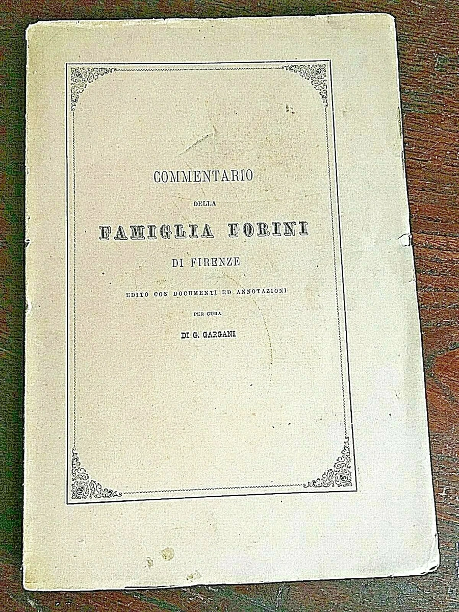 Gargani G Commentary Of Family Forini Di Firenze eBay