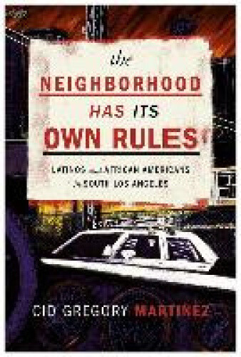 Thumbnail - The Neighborhood Has Its Own Rules: Latinos And African Americans In