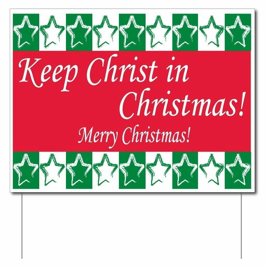 Keep Christ in Christmas Yard Sign