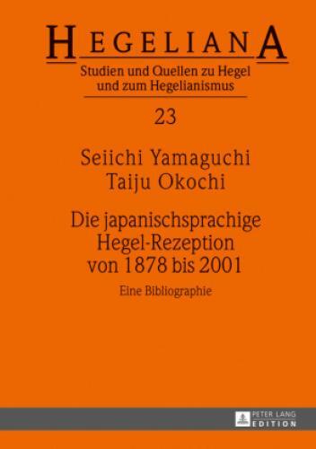 Thumbnail - Die Japanischsprachige Hegel-rezeption Von 1878 Bis 2001 Eine