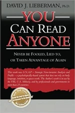 You Can Read Anyone: Never Be Fooled, Lied to, or Taken Advantage of Again PA...