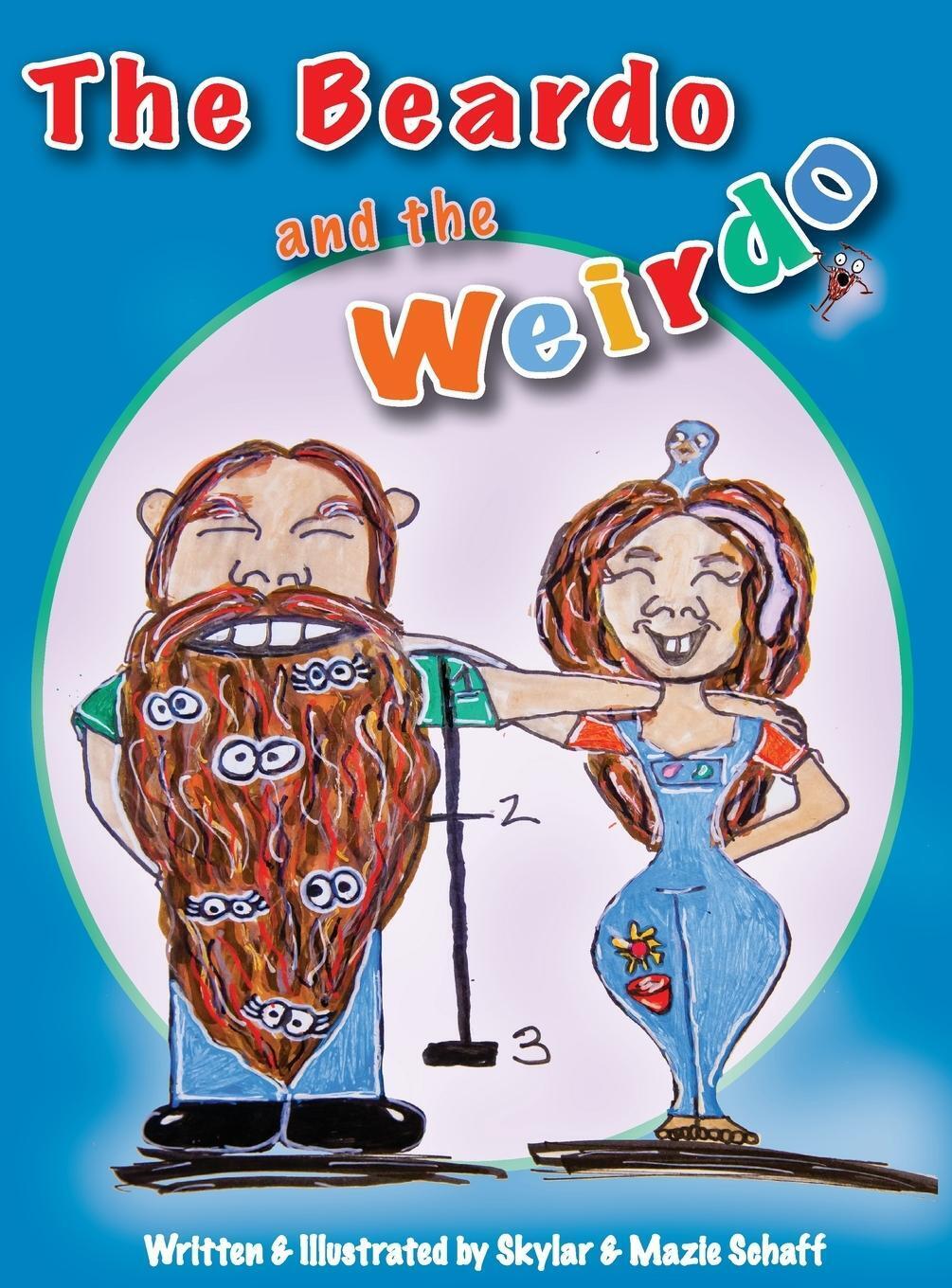 Thumbnail - Skylar And Mazie Schaff | The Beardo And The Weirdo | Buch | Englisch