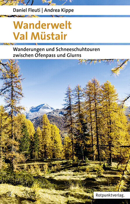 Thumbnail - Daniel Fleuti; Andrea Kippe / Wanderwelt Val Müstair