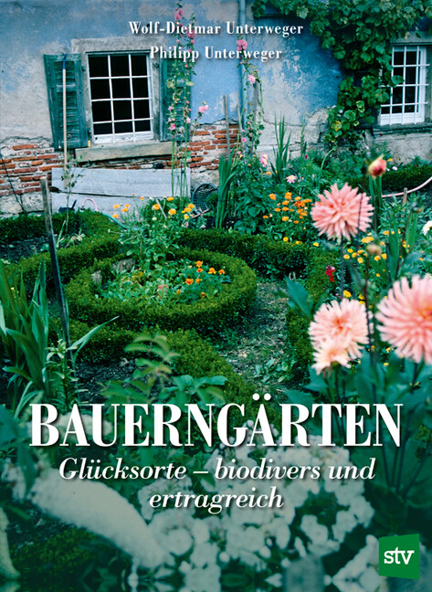 Thumbnail - Bauerngärten Von Wolf-dietmar Unterweger, Philipp Unterweger