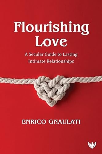 Flourishing Love: A Secular Guide to Lasting by Enrico Gnaulati PAPERBACK - Image 2