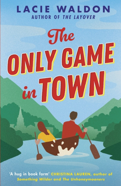 The Only Game in Town by Lacie Waldon (Paperback Book)