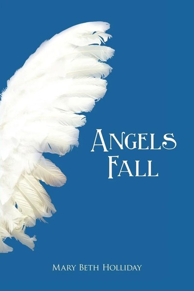 Mary Beth Holliday | Angels Fall | Taschenbuch | Englisch (2010)-image