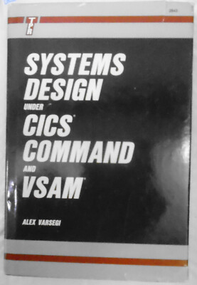 Systeme Design Unter Cics Command Und Vsam ,Von Alex Varsegi. Hardcover / Dj