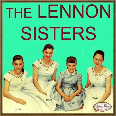 THE LENNON SISTERS CD Vintage Music // 40s 50s 60s Oldies Doo Wop