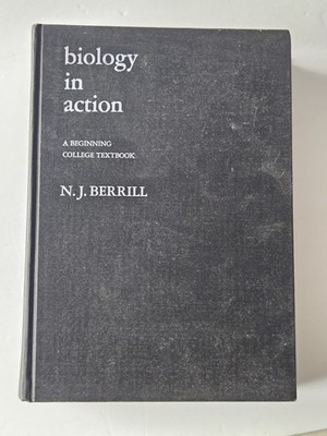Biology in Action A Beginning College Textbook N.J. Berrill 1966 Vtg HC Book