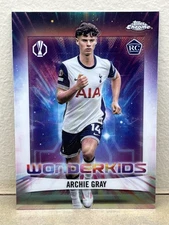 2024-25 Topps Chrome UEFA Archie Gray Wonderkids RC #WK-5 Tottenham🔥