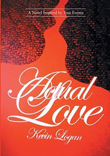 Actual Love: A Novel Inspired by True Events,Kevin Logan - 第 1/1 張圖片