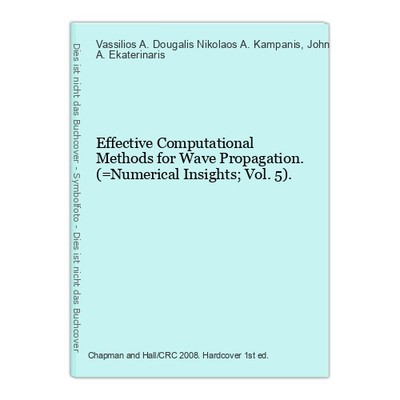 Effective Computational Methods for Wave Propagation. (=Numerical Insights; Vol.