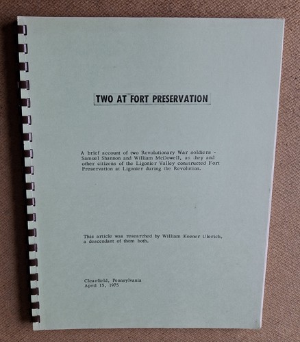 Ligonier PA 1975 Fort Preservation History Booklet Wm Ulerich Revolutionary War