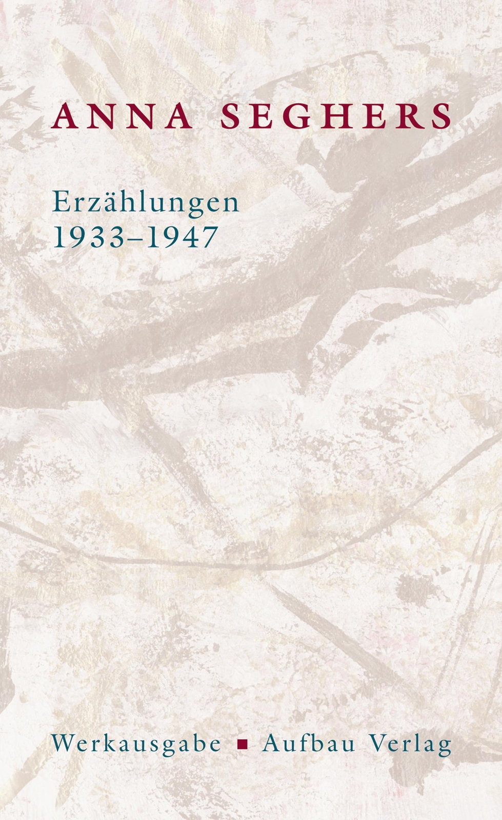 Thumbnail - Erzählungen 1933-1947 | Seghers, Anna
