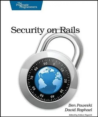 Security on Rails (The Pragmatic Programmers)